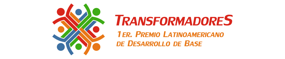 RedEamérica :: Lanzamos Transformadores: Primer Premio Latinoamericano de Desarrollo de Base